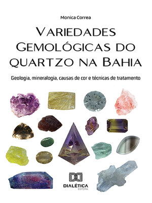 cover image of Variedades gemológicas do quartzo na Bahia